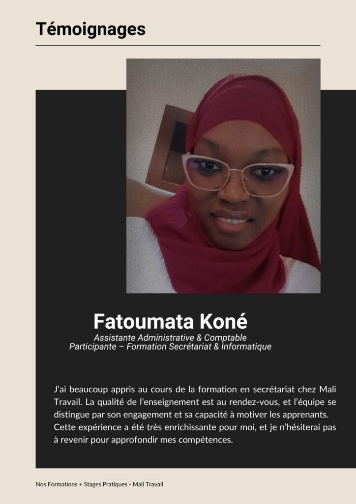Fatoumata Koné Assistante Administrative & Comptable Participante – Formation Secrétariat & Informatique Témoignages - Découvrez nos Formations + Stages Pratiques - Mali Travail